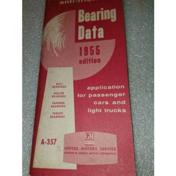 GM United Motors Service anti-friction bearing data 1955 edition  General Motors #1 image